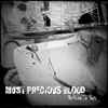 Most Precious Blood "Nothing In Vein" CD